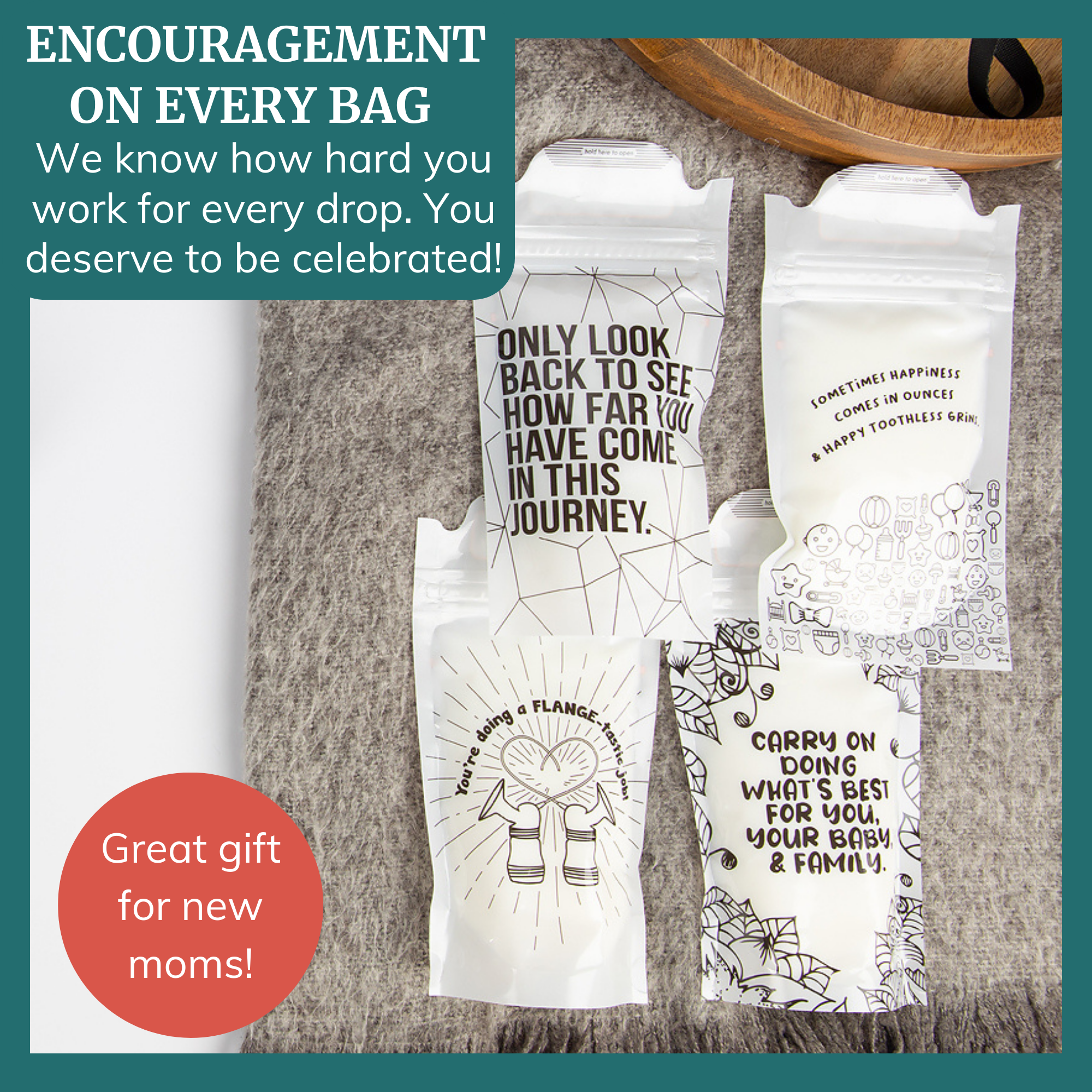 Milk Storage Bags with encouraging quotes, ideal for new moms, showcasing a motivational design.