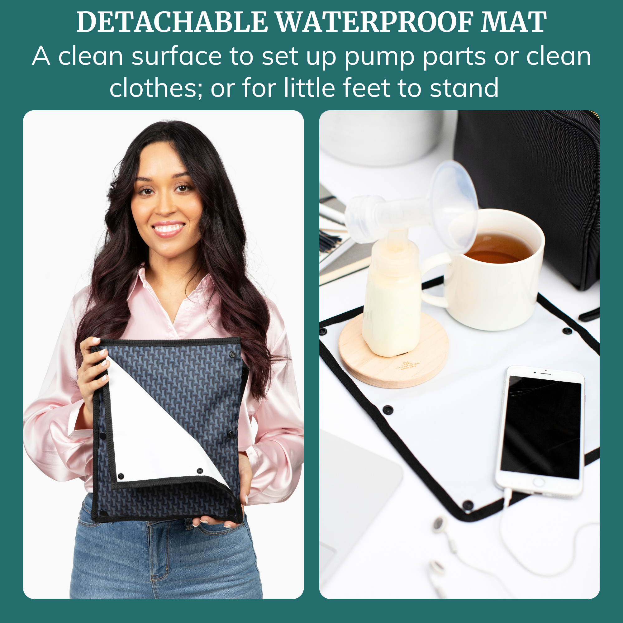Detachable waterproof mat for setting up pump parts, cleaning clothes, or for little feet to stand. Wet dry bag essential.